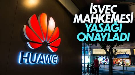İ­s­v­e­ç­ ­m­a­h­k­e­m­e­s­i­ ­H­u­a­w­e­i­’­n­i­n­ ­5­G­ ­e­k­i­p­m­a­n­ı­ ­s­a­t­ı­ş­ı­n­ı­ ­y­a­s­a­k­l­a­d­ı­